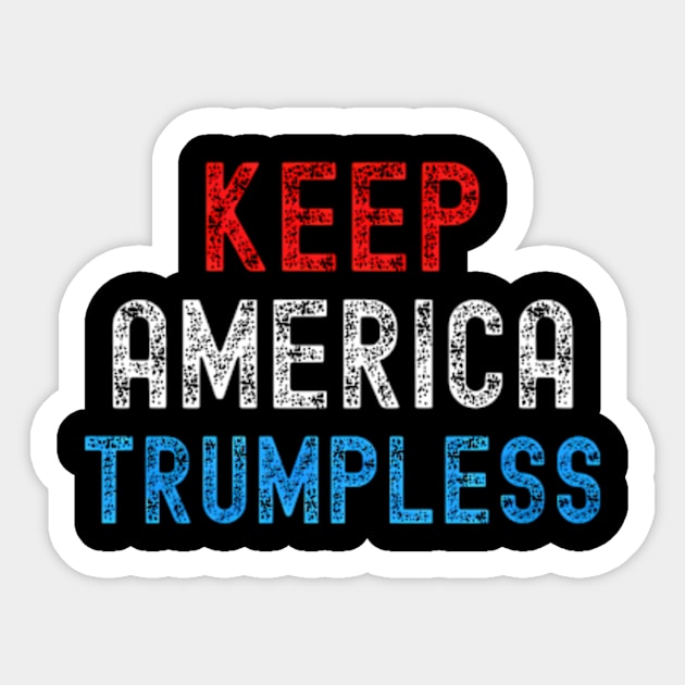 Keep America Trumpless ny -Trump Sticker by lam-san-dan